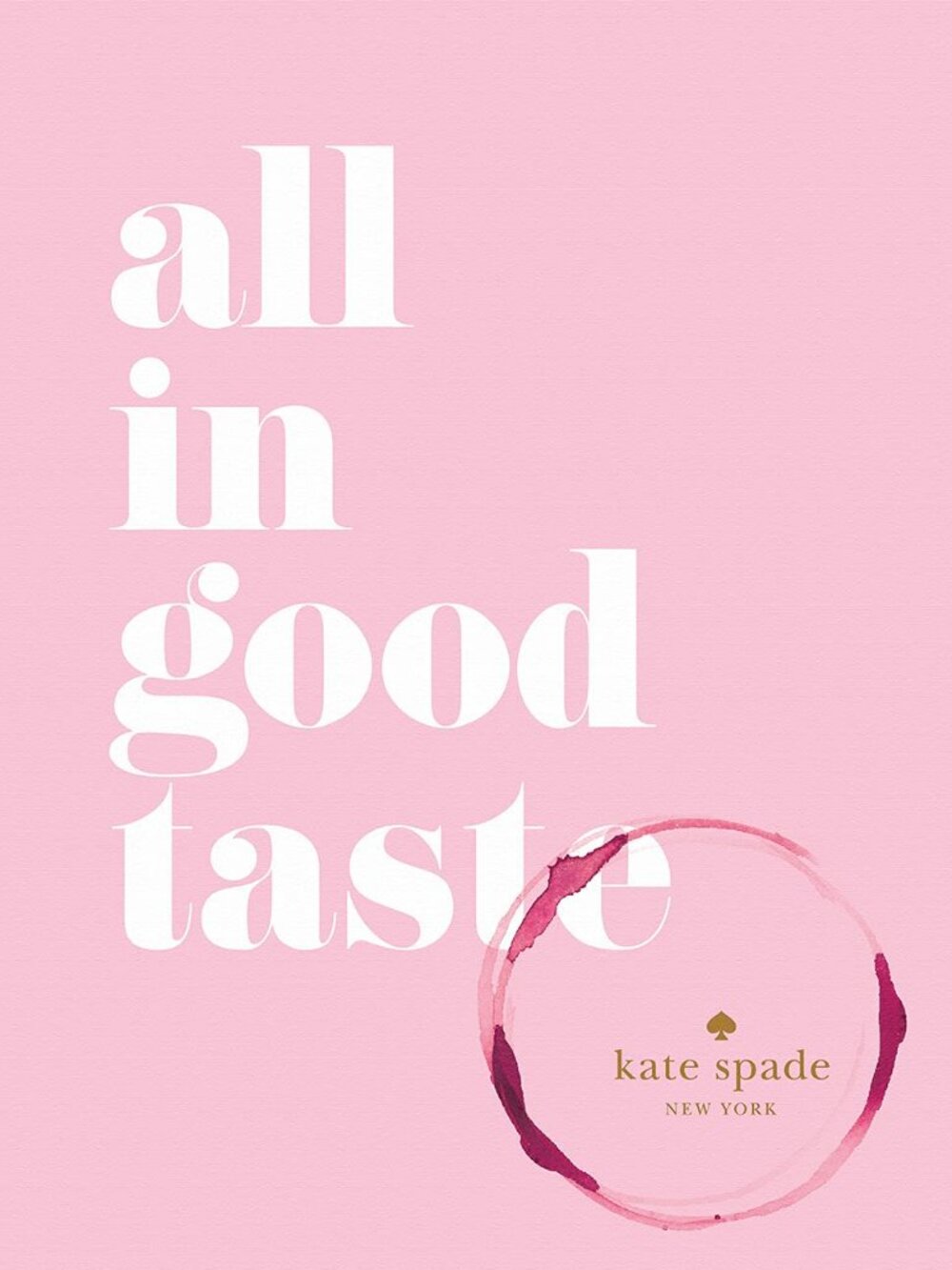 Kate Spade New York All in Good Taste Hardcover Entertaining Coffee Table Book